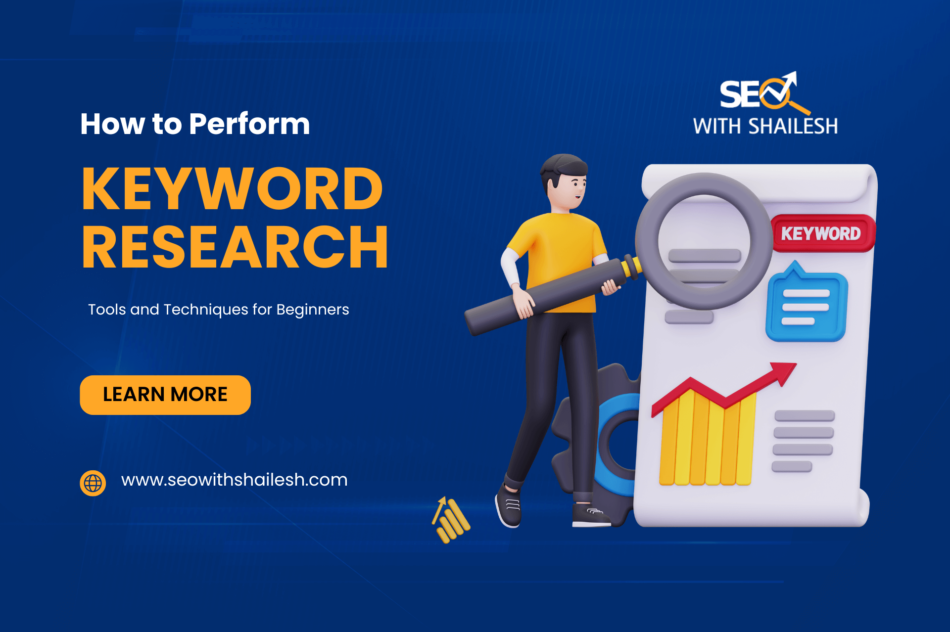 How to Perform Keyword Research: Tools and Techniques for Beginners